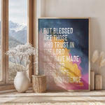 BUT BLESSED ARE THOSE WHO TRUST IN THE LORD