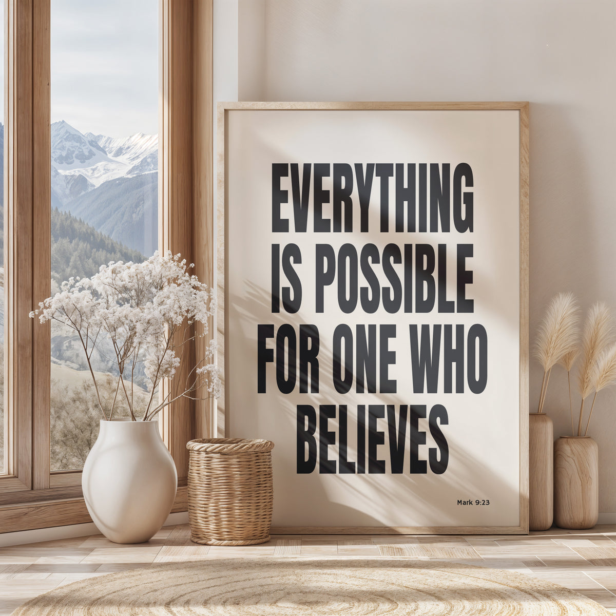 EVERYTHING IS POSSIBLE FOR ONE WHO BELIEVES