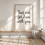 FEAR NOT FOR I AM WITH YOU
