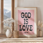 GOD IS LOVE