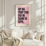 LET ALL THAT YOU DO BE DONE IN LOVE