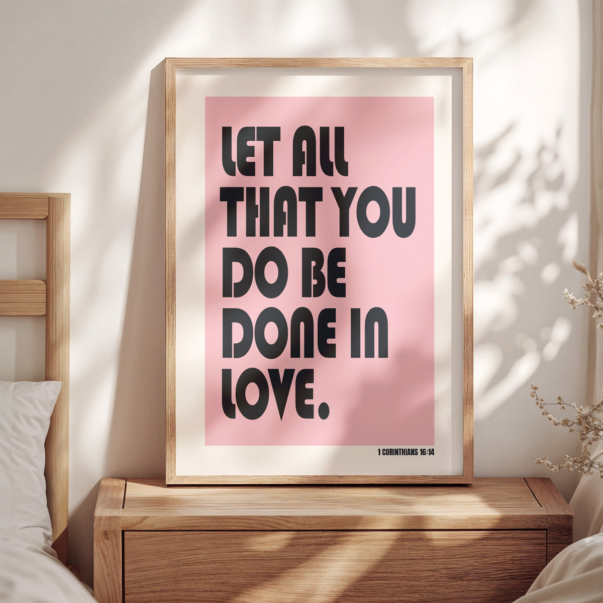 LET ALL THAT YOU DO BE DONE IN LOVE