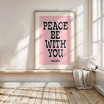 PEACE BE WITH YOU