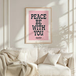 PEACE BE WITH YOU