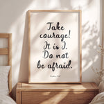 TAKE COURAGE!