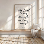 THE LORD IS MY STRENGTH AND MY SONG