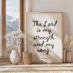 THE LORD IS MY STRENGTH AND MY SONG