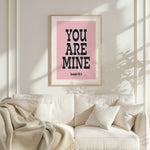 YOU ARE MINE