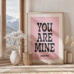YOU ARE MINE