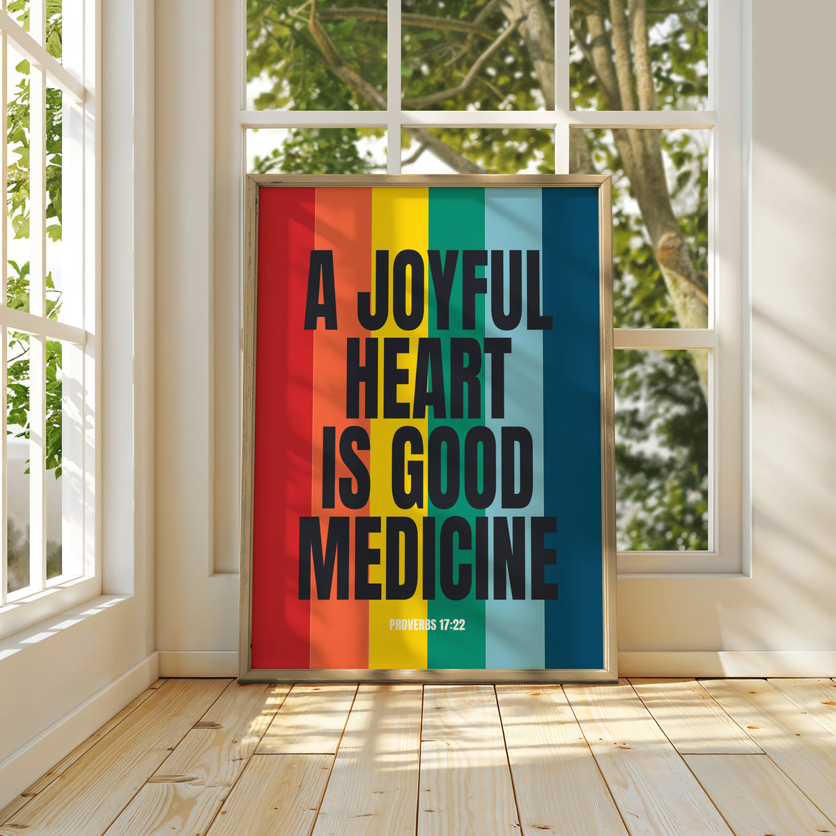 A JOYFUL HEART IS GOOD MEDICINE