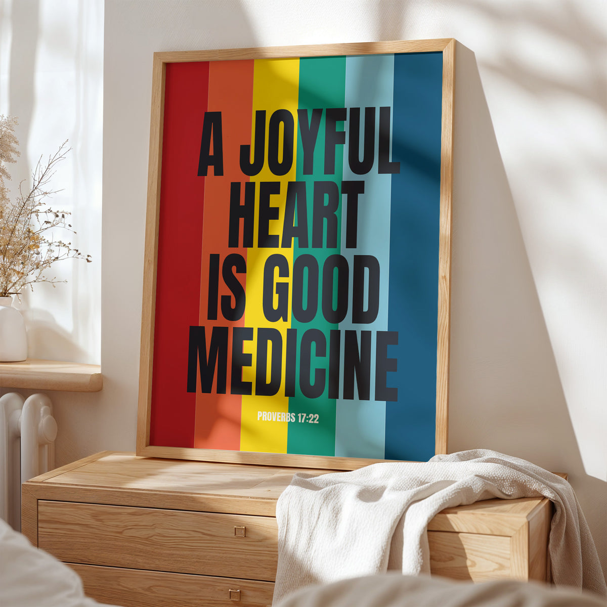 A JOYFUL HEART IS GOOD MEDICINE