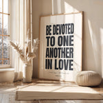 BE DEVOTED TO ONE ANOTHER IN LOVE - Personalised Wedding Art