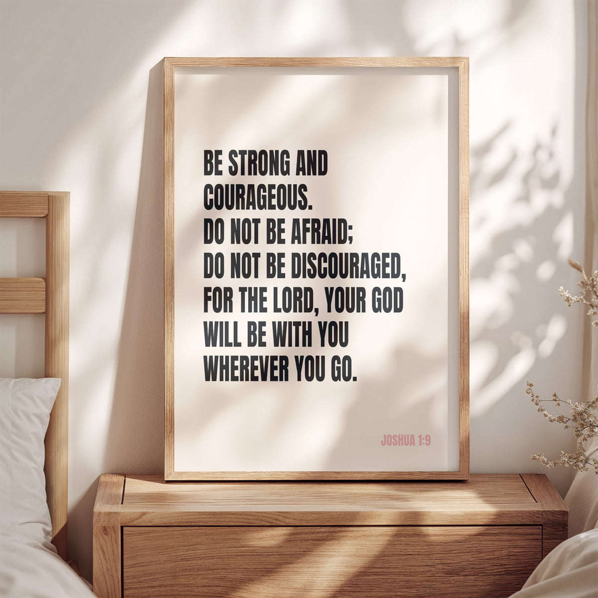 BE STRONG AND COURAGEOUS