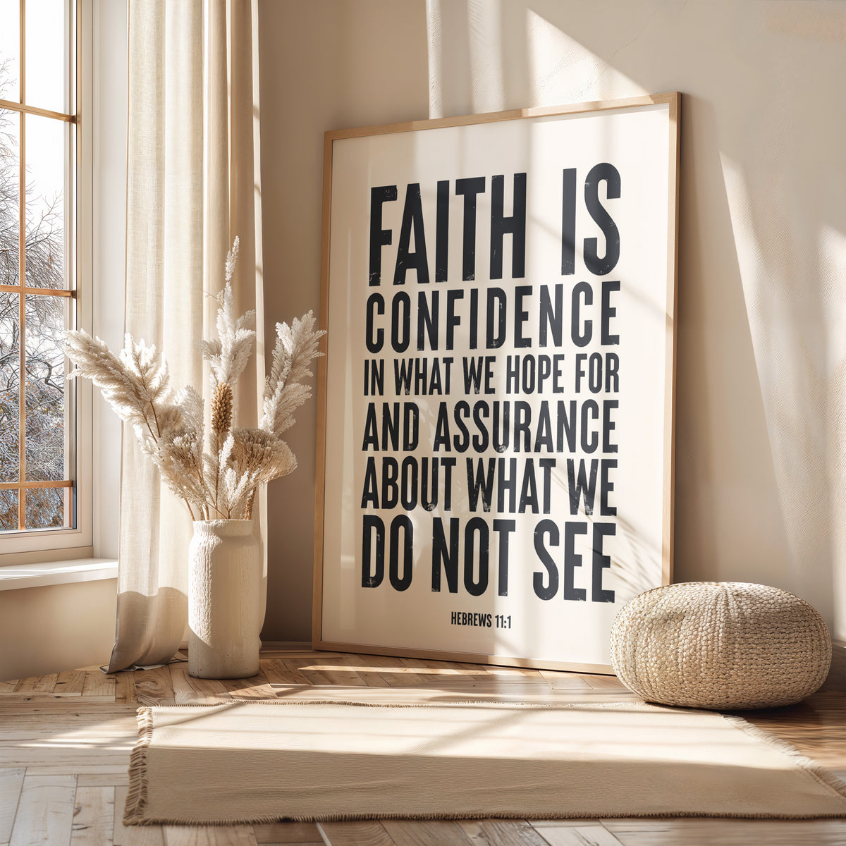 FAITH IS CONFIDENCE IN WHAT WE HOPE FOR...