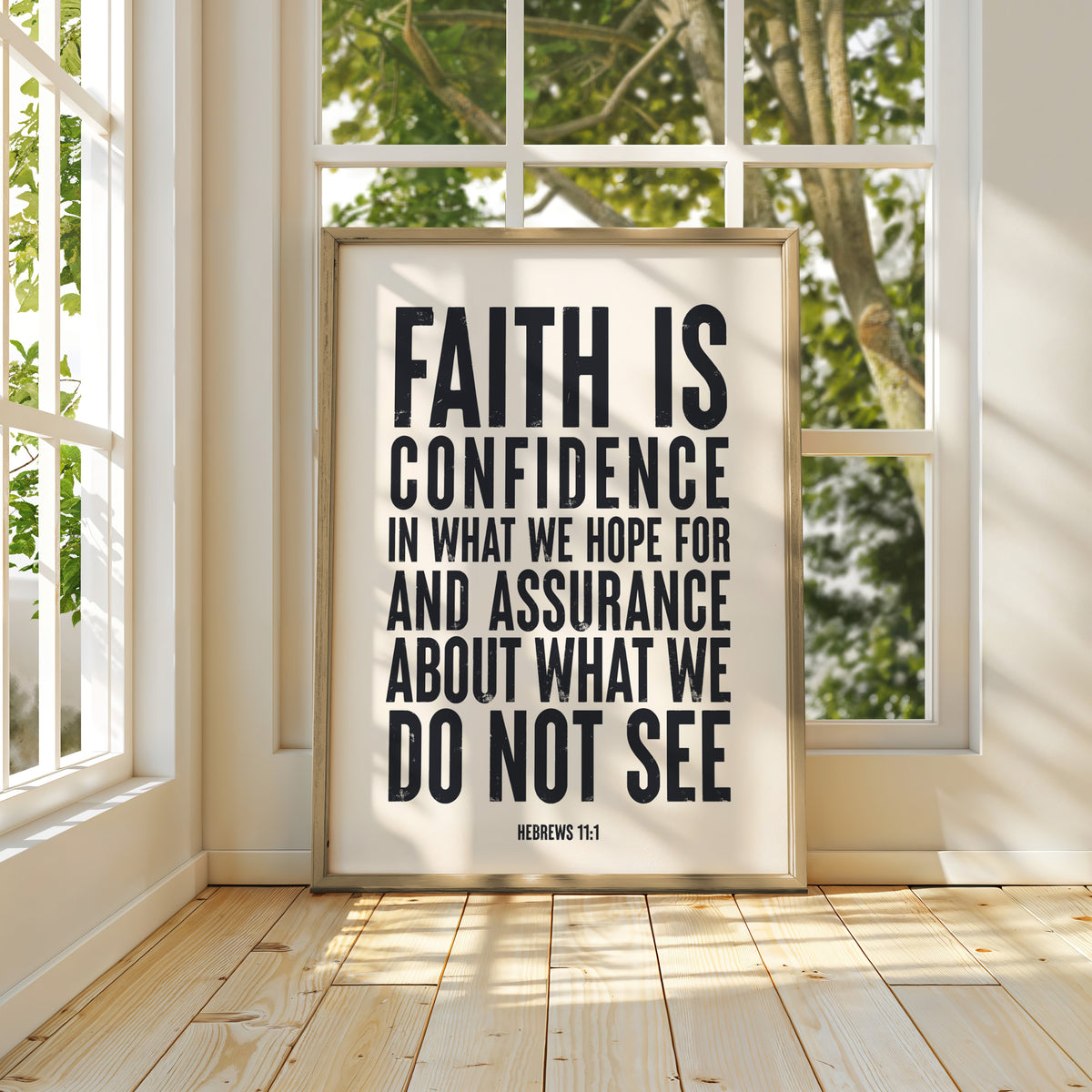 FAITH IS CONFIDENCE IN WHAT WE HOPE FOR...
