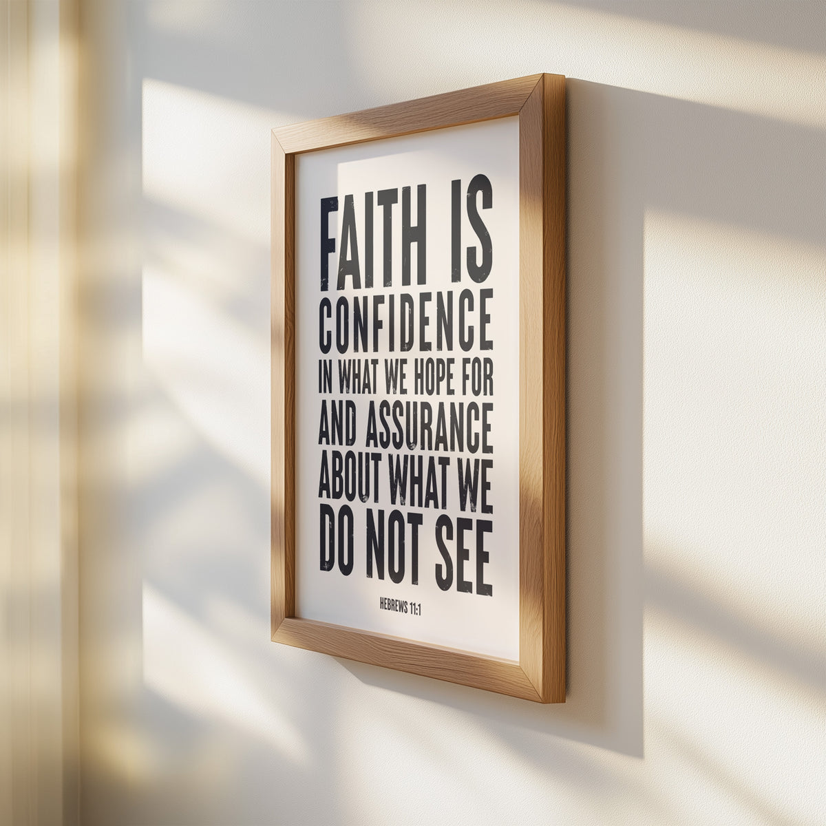 FAITH IS CONFIDENCE IN WHAT WE HOPE FOR...