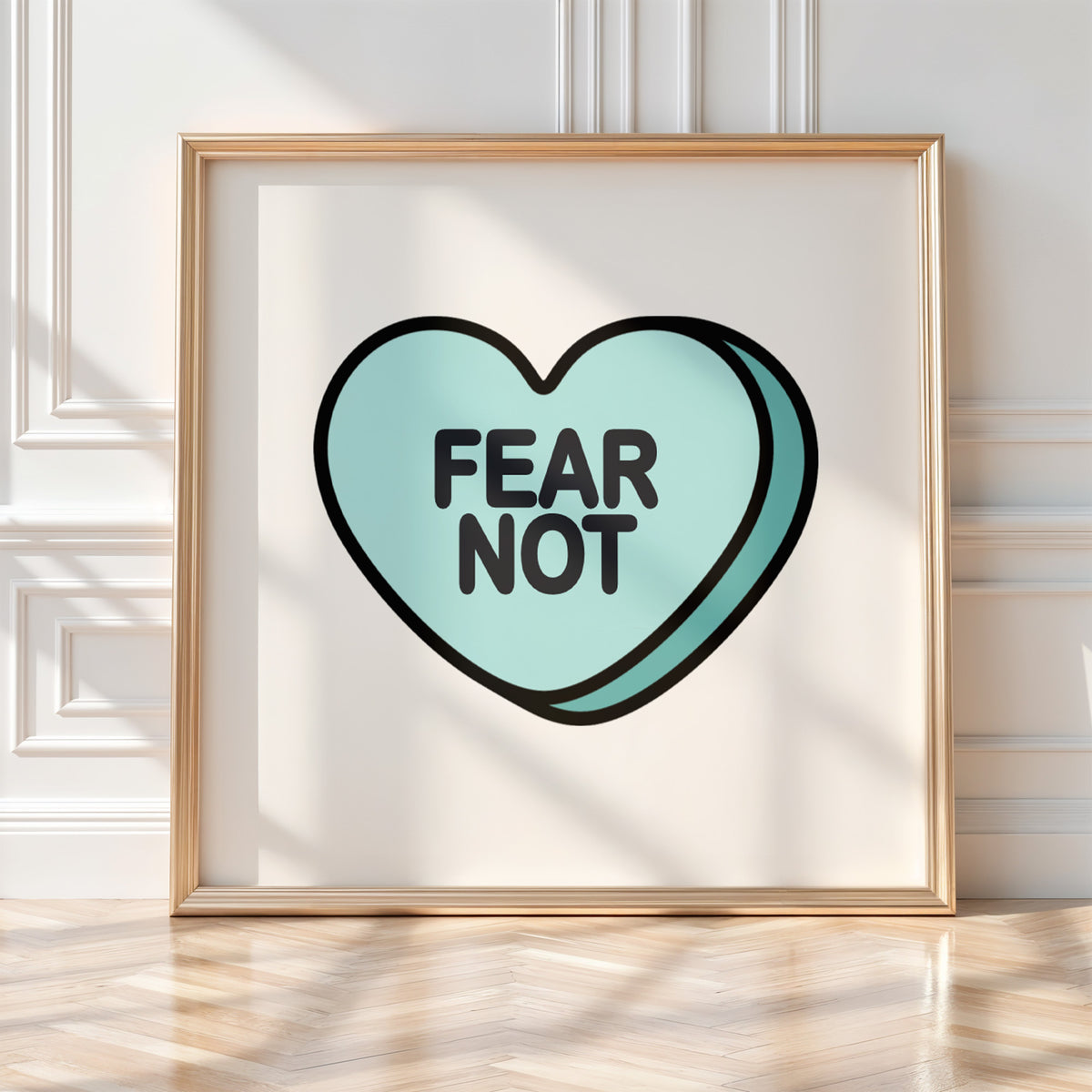 FEAR NOT - Candy Heart