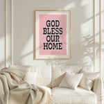 GOD BLESS OUR HOME