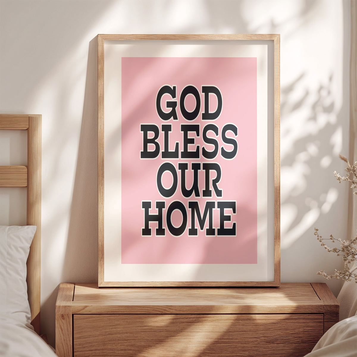 GOD BLESS OUR HOME