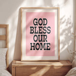 GOD BLESS OUR HOME