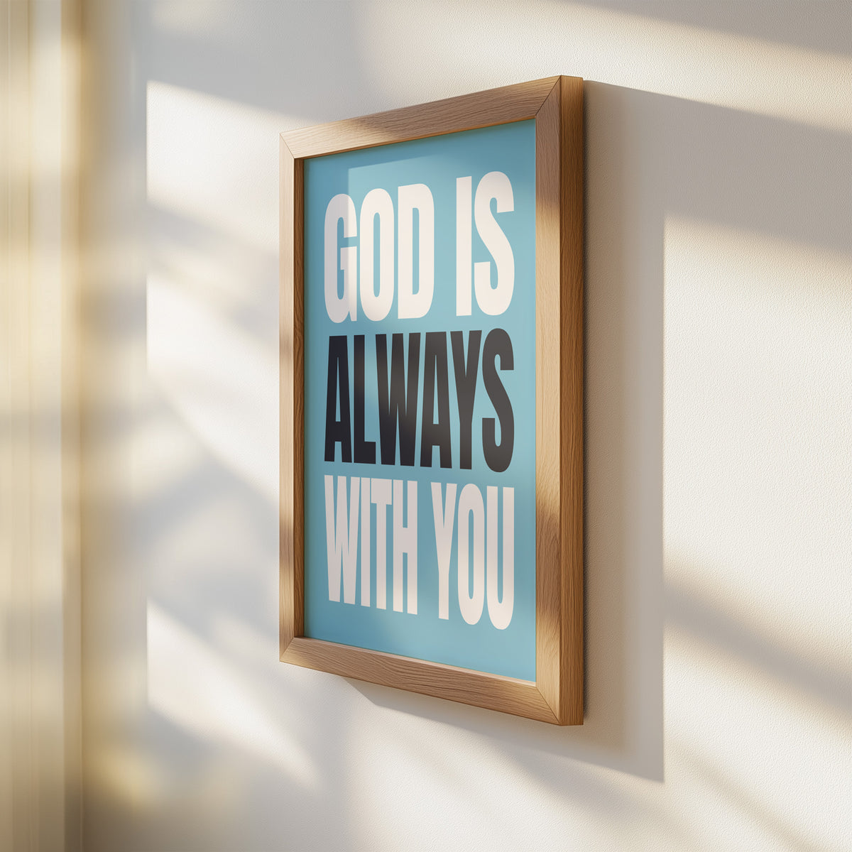 GOD IS ALWAYS WITH YOU