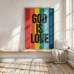 GOD IS LOVE - Rainbow Print