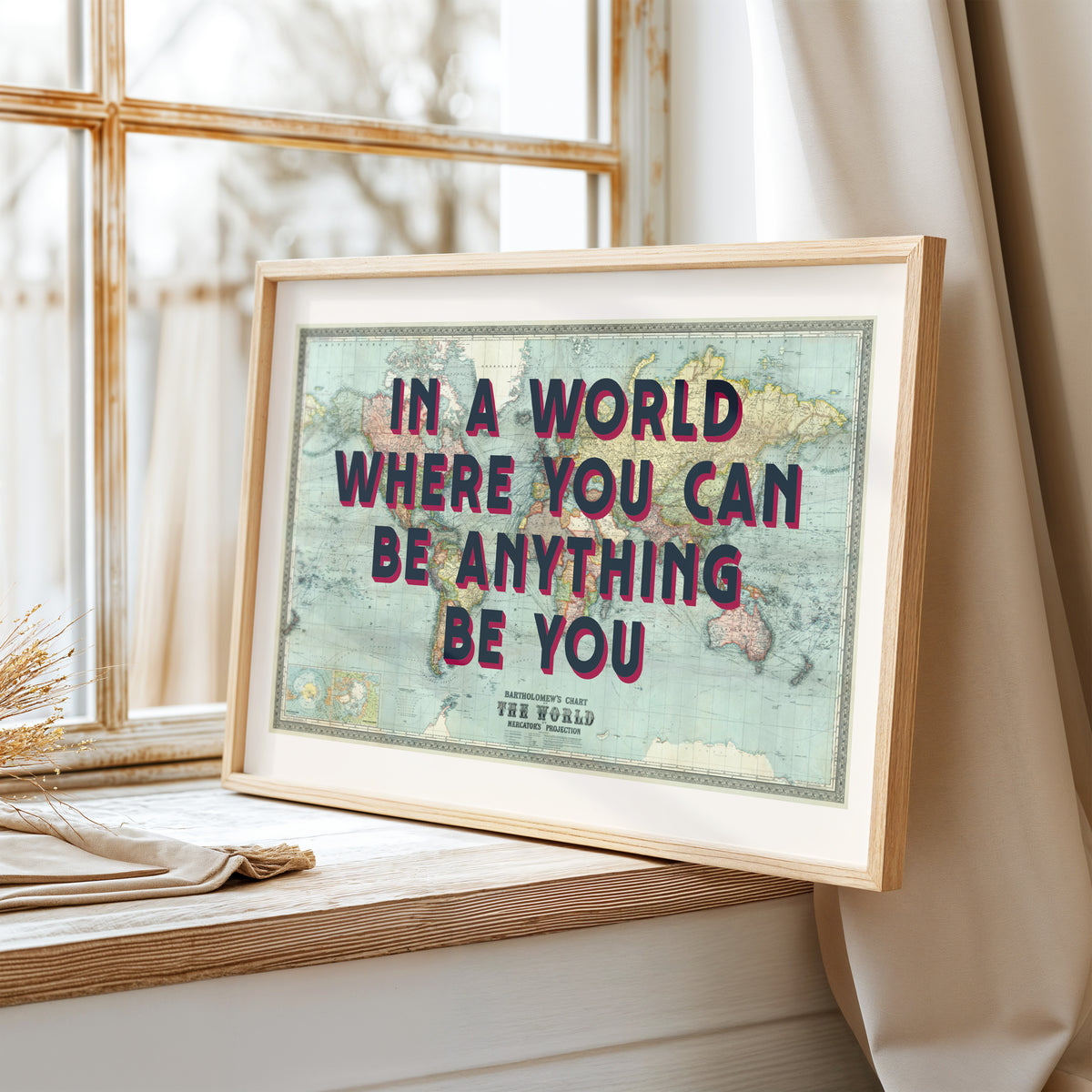 IN A WORLD WHERE YOU CAN BE BE ANYTHING BE YOU