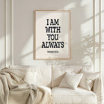 I AM WITH YOU ALWAYS