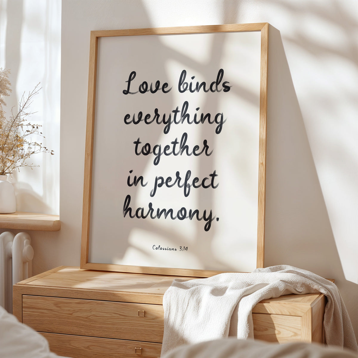 LOVE BINDS EVERYTHING TOGETHER IN PERFECT HARMONY