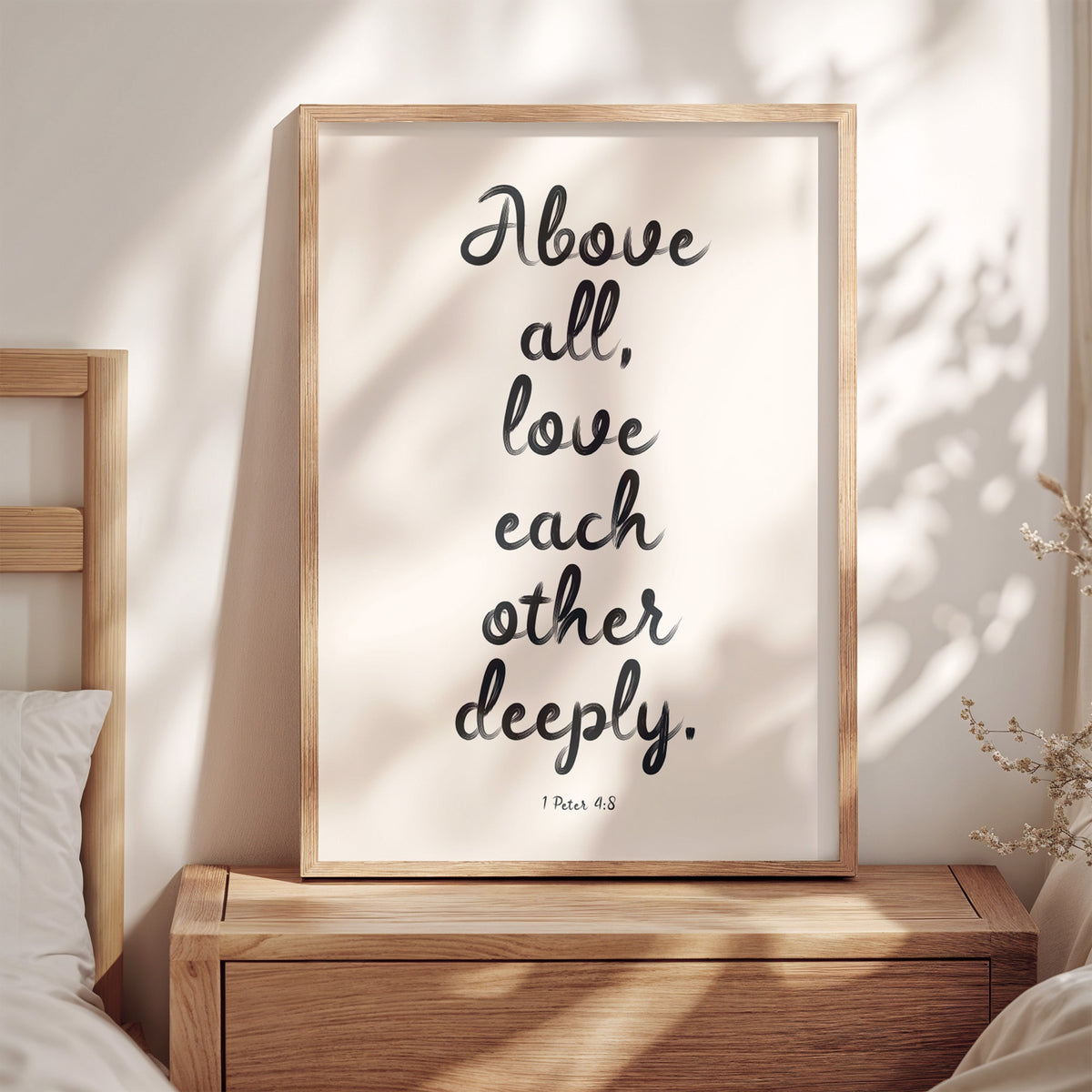 ABOVE ALL, LOVE EACH OTHER DEEPLY