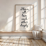 ABOVE ALL, LOVE EACH OTHER DEEPLY
