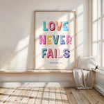 LOVE NEVER FAILS