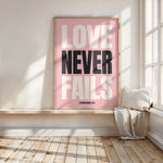 LOVE NEVER FAILS