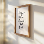 PERFECT LOVE DRIVES OUT FEAR