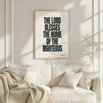 THE LORD BLESSES THE HOME OF THE RIGHTEOUS