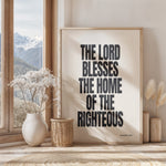THE LORD BLESSES THE HOME OF THE RIGHTEOUS
