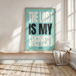 THE LORD IS MY SHEPHERD
