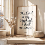 THE LORD IS MY SHEPHERD, I SHALL NOT WANT