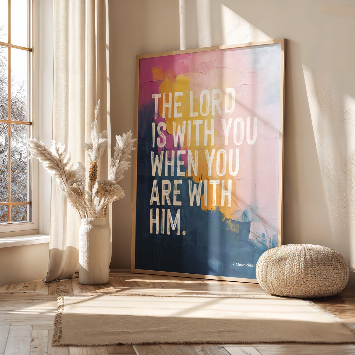 THE LORD IS WITH YOU WHEN YOU ARE WITH HIM